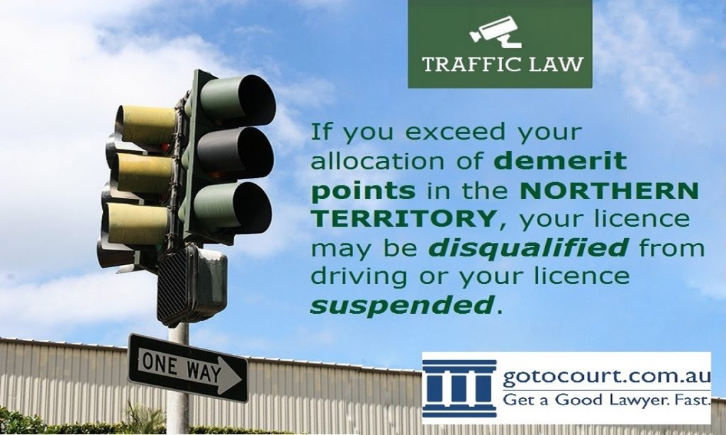 Demerit points in the Northern Territory may mean you lose your licence.