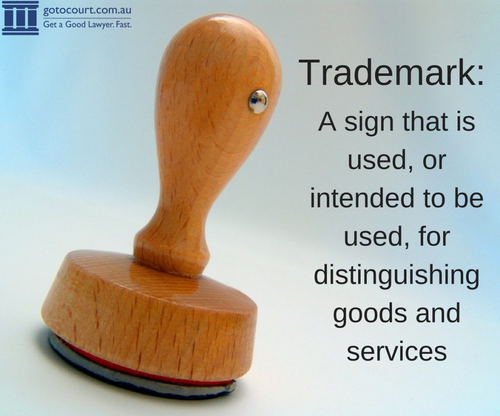 Trademarks: a sign that is used, or intended to be used, for distinguishing goods and services