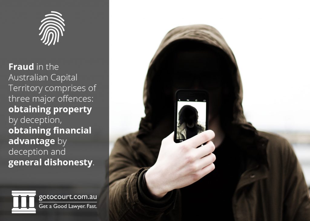 Fraud in the Australian Capital Territory comprises of three major offences: obtaining property by deception, obtaining financial advantage by deception and general dishonesty