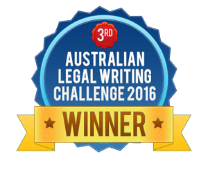 3rd prize winner - Go To Court Australian Legal Writing Challenge 2016