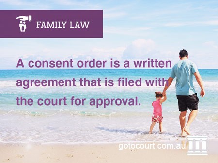 A consent order is a written agreement that is filed with the court for approval.